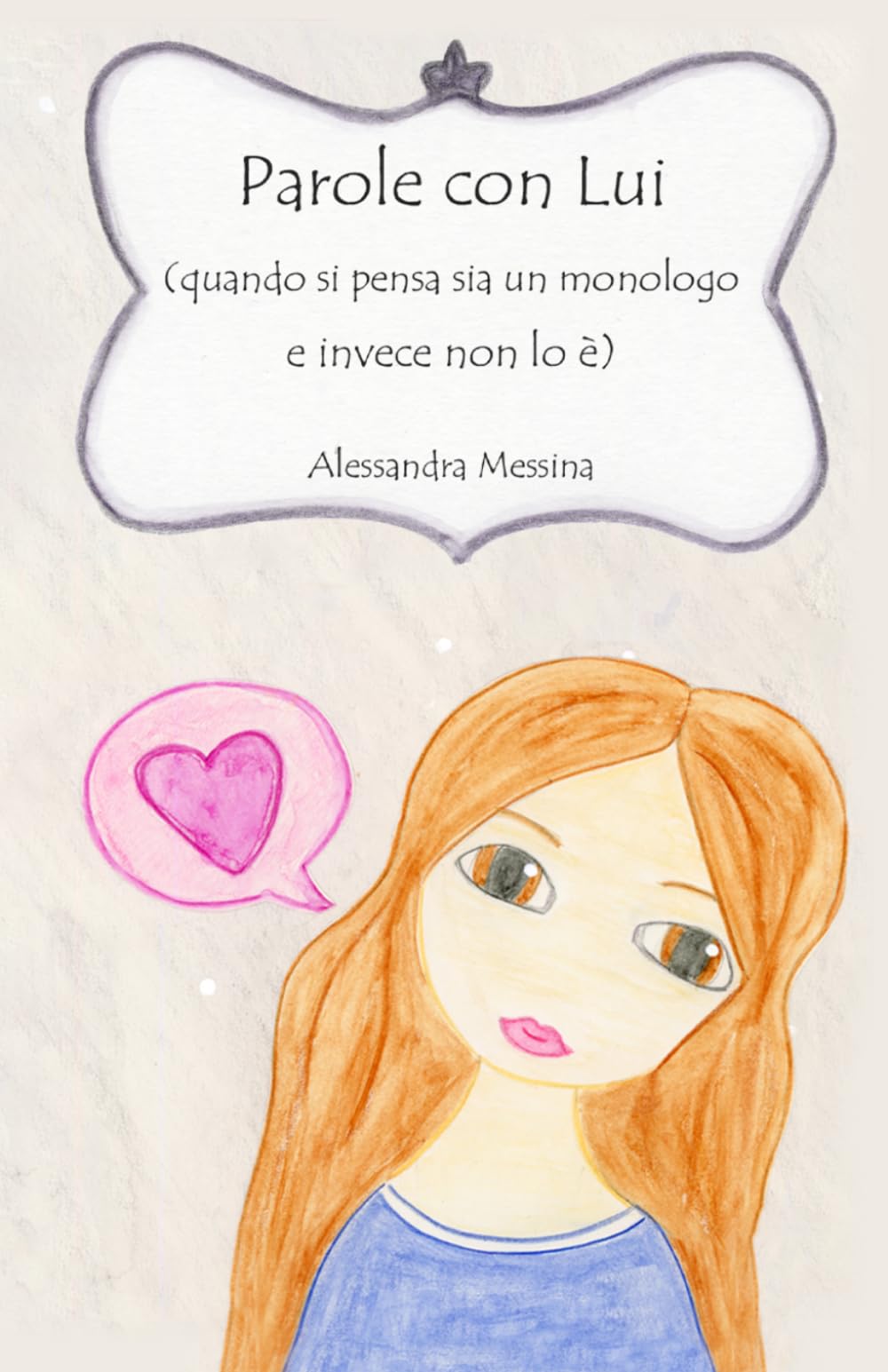 Parole con Lui (quando si pensa sia un monologo e invece non lo è)