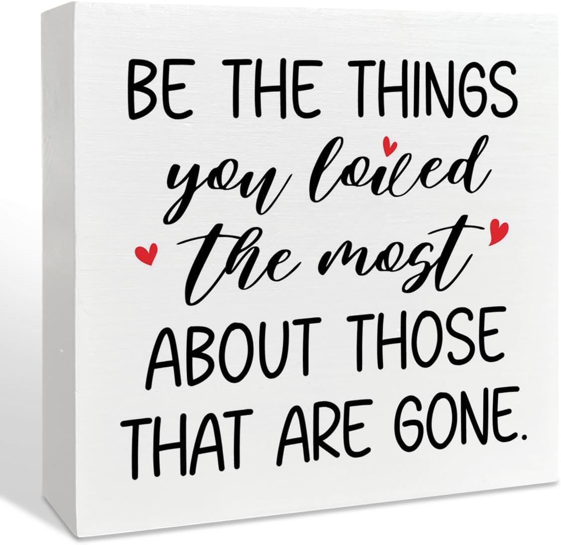 Inspirational Box Sign 7x7 Inch Sympathy Memorial Quote Decor