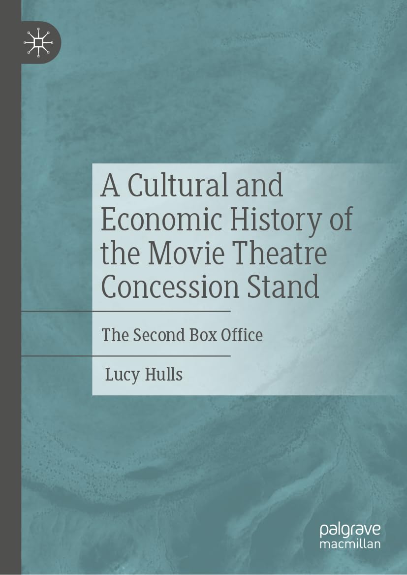 The Second Box Office : Histoire culturelle et économique de la confiserie au cinéma