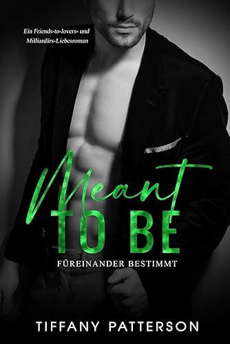 Meant to Be – Füreinander bestimmt (Townsend-Milliardäre, Band 2)