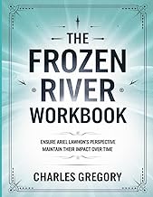 The Frozen River Workbook: ENSURE ARIEL LAWHON'S PERSPECTIVE MAINTAIN THEIR IMPACT OVER TIME