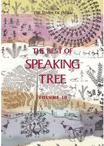 THE BEST OF SPEAKING TREE VOL-10