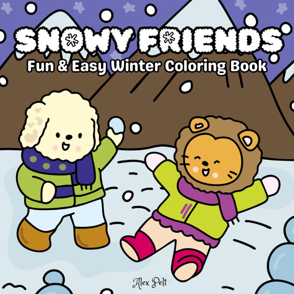 SNOWY FRIENDS: Fun & Easy Winter Coloring Book