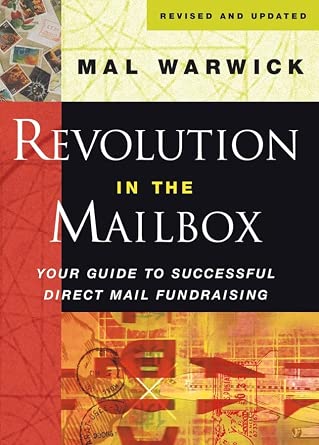 Revolution in the Mailbox: Your Guide to Successful Direct Mail Fundraising Revised and Updated ed. Edition-Wow! eBook