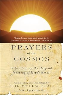 Prayers of the Cosmos: Meditations on the Aramaic Words of Jesus
