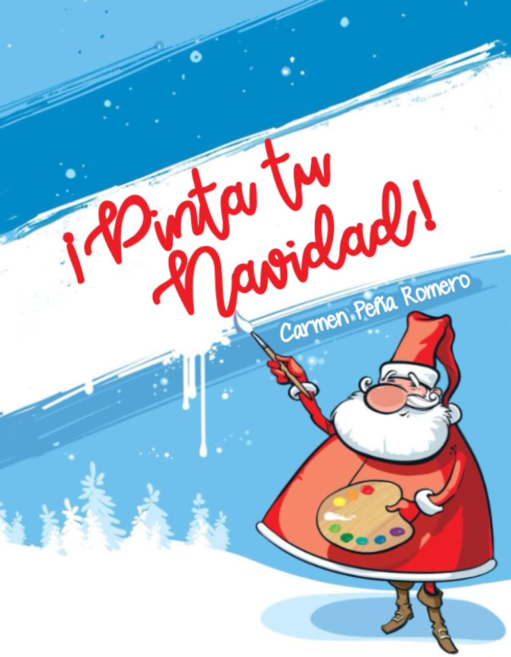 ¡PINTA TU NAVIDAD! (Spanish Edition)