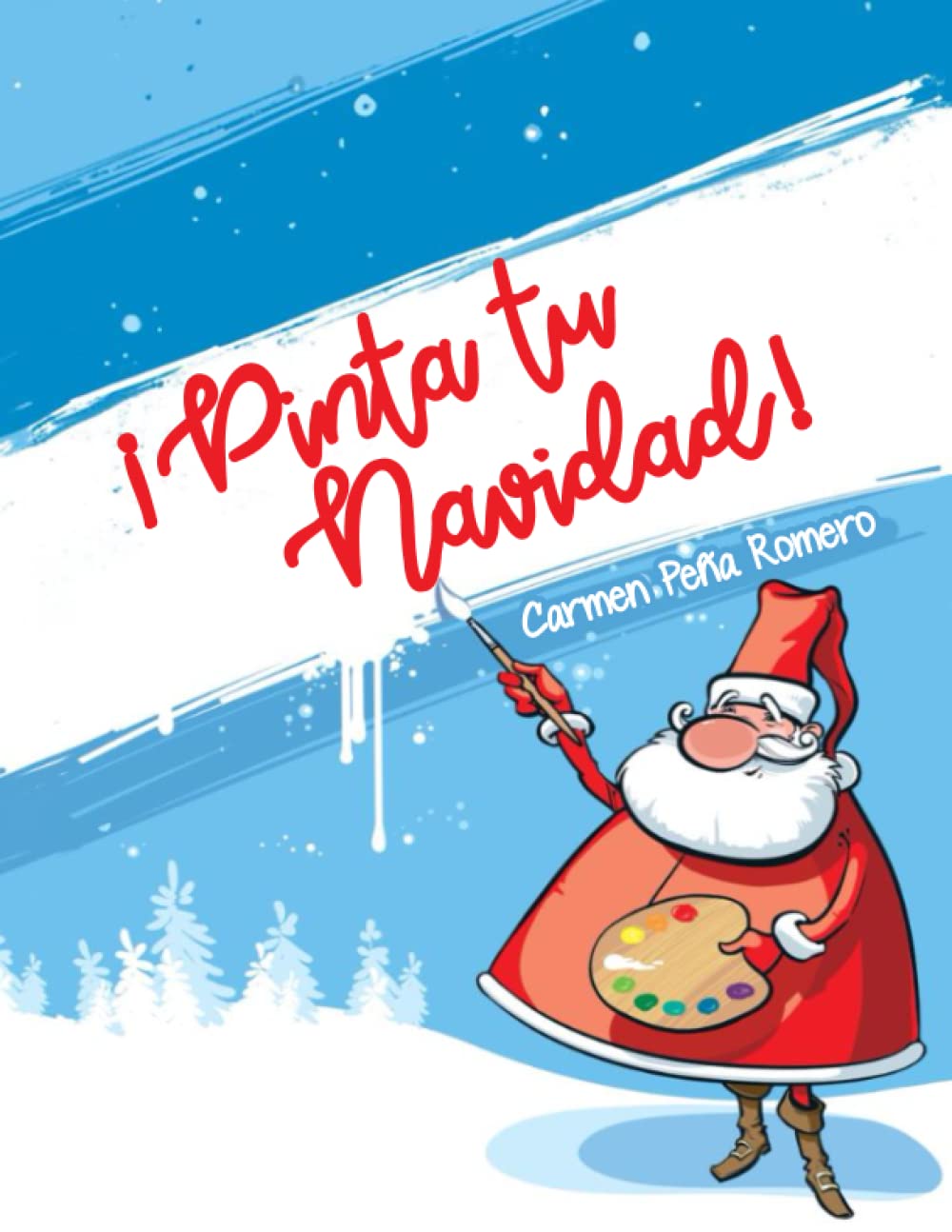 ¡PINTA TU NAVIDAD! (Spanish Edition)