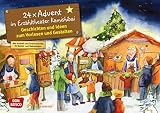  24 x Advent im Erzähltheater Kamishibai. Adventskalender.: Entdecken - Erzählen - Begreifen: Kalender. (Bilderbuchgeschichten für unser Erzähltheater)
