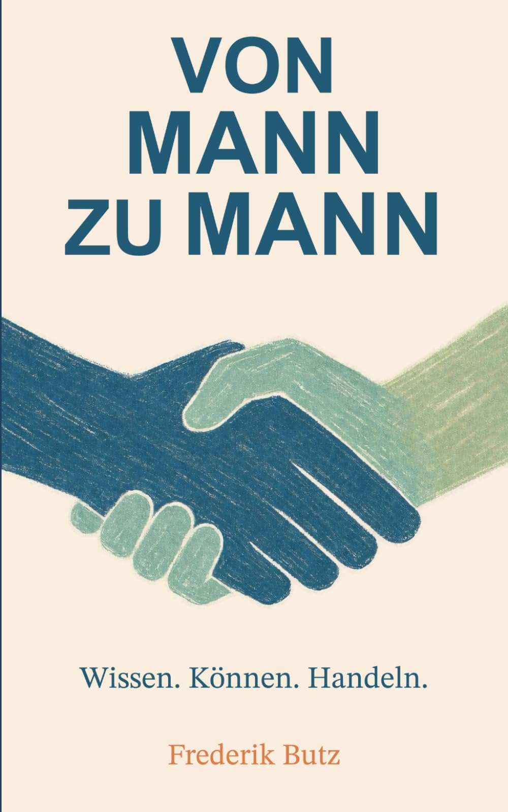 Von Mann zu Mann: Wissen. Können. Handeln.