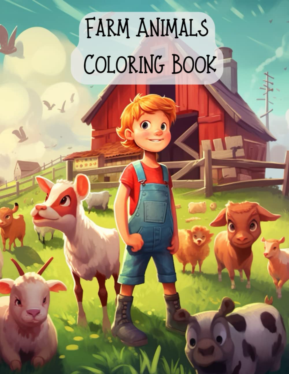 Farm Animals Coloring Book: Farm yard fun coloring book for kids