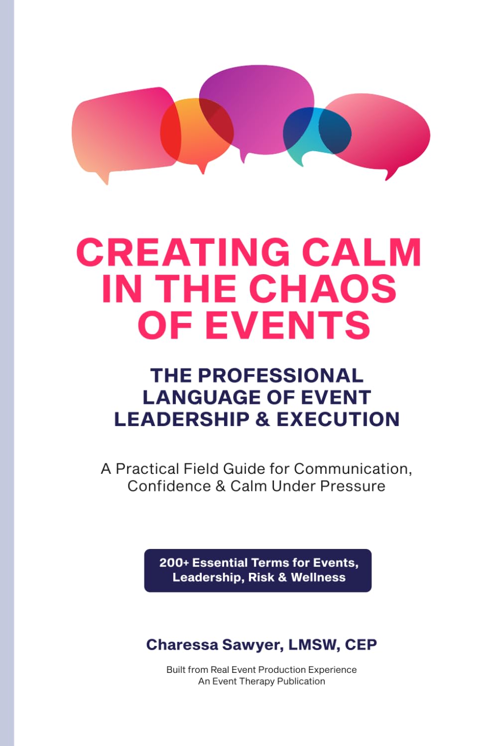 Creating Calm in the Chaos of Events: The Language of Event Professionals