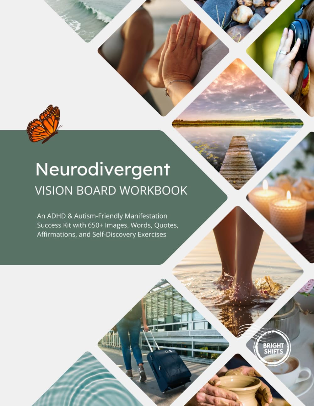 Neurodivergent Vision Board Workbook: An ADHD & Autism-Friendly Manifestation Success Kit with 650+ Images, Words, Quotes, Affirmations, and ... (Vision Board Books to Manifest Your Dreams)