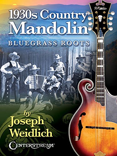 1930s Country Mandolin: Bluegrass Roots