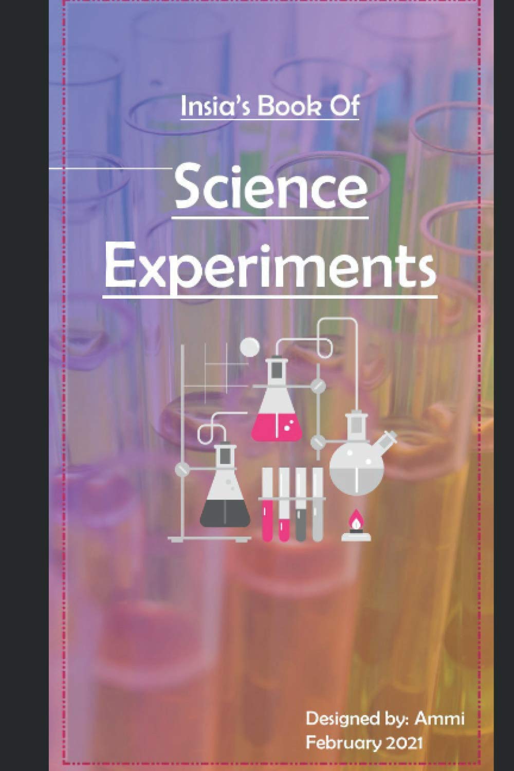 Insia's Book of Science Experiments