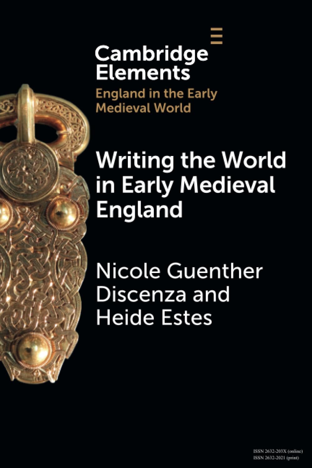 Writing the World in Early Medieval England (Elements in England in the Early Medieval World)