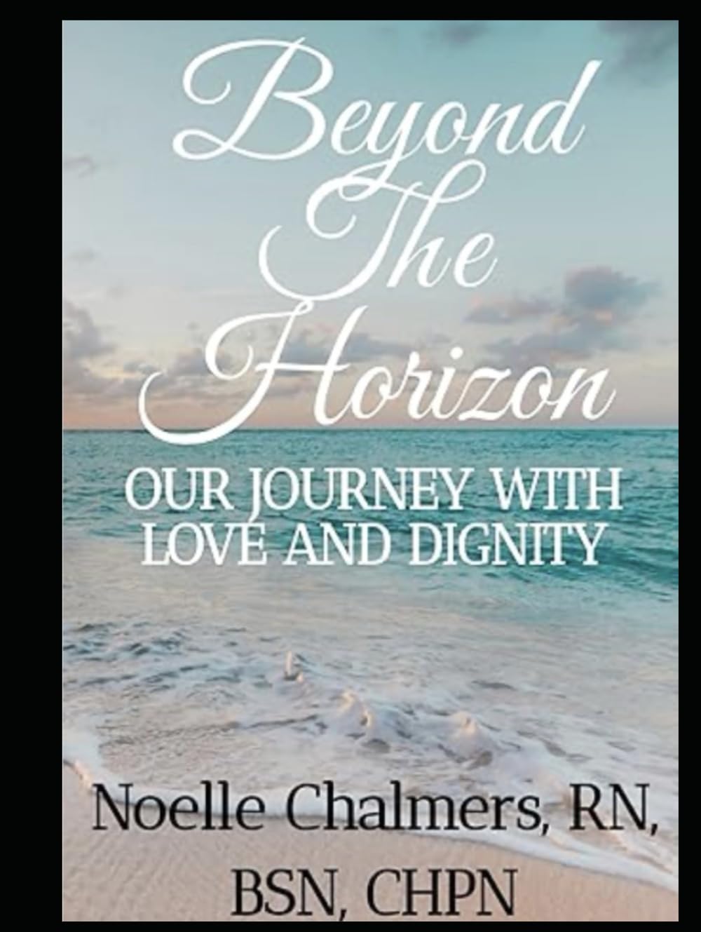 Beyond the Horizon: Our Journey of Love and Dignity