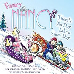 Fancy Nancy: There's No Day Like a Snow Day cover art