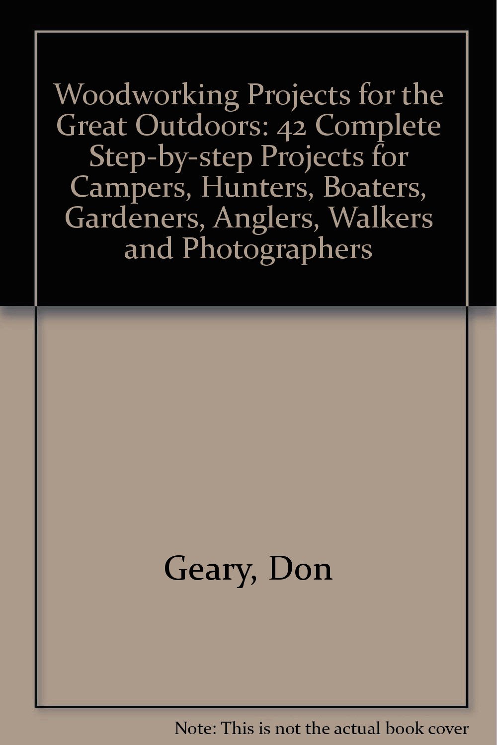 Woodworking Projects for the Great Outdoors 41 Complete StepByStep
