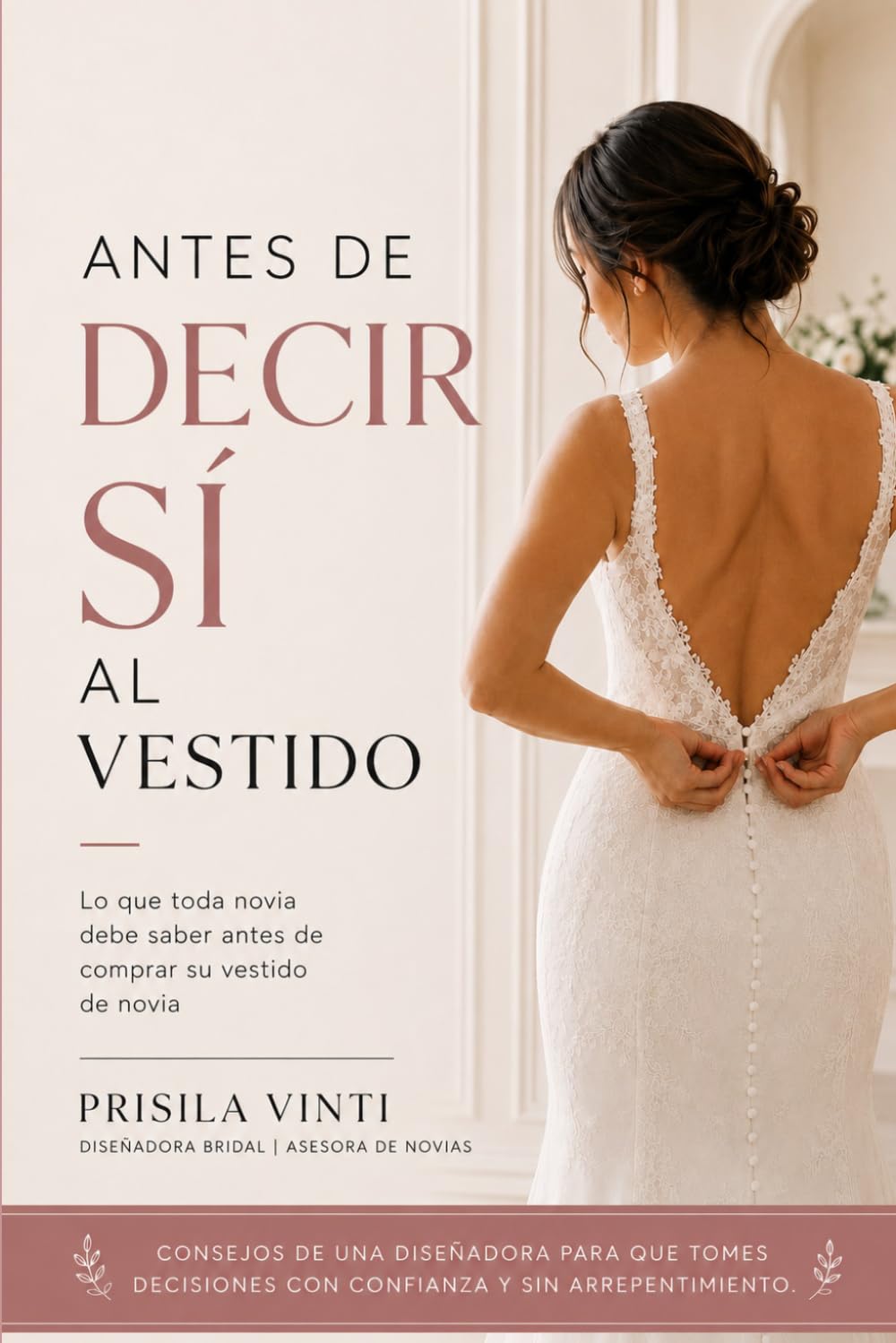 ANTES DE DECIR SI AL VESTIDO: Lo que toda novia debe saber antes de comprar su vestidos de novia