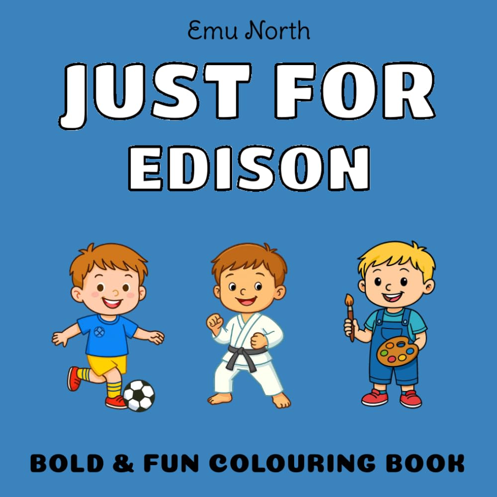 JUST FOR Edison - Bold & Fun Colouring Book [UK] (JUST FOR - Boys Name Colouring Books)