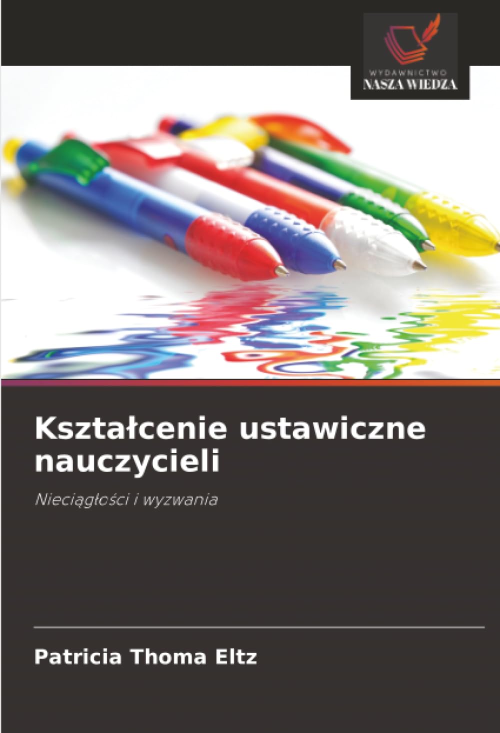 Kształcenie ustawiczne nauczycieli: Nieciągłości i wyzwania: Nieci¿g¿o¿ci i wyzwania
