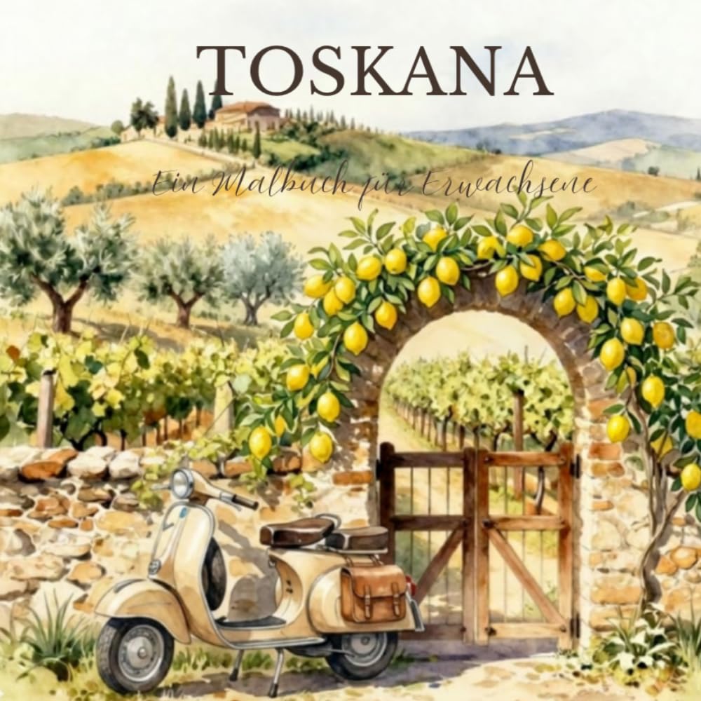 Malbuch Toskana für Erwachsene, Urlaub, Italien, Mandala über 60 Motive: Pizza, Pasta, mediterran, ausmalen, Geschenk, Ferien
