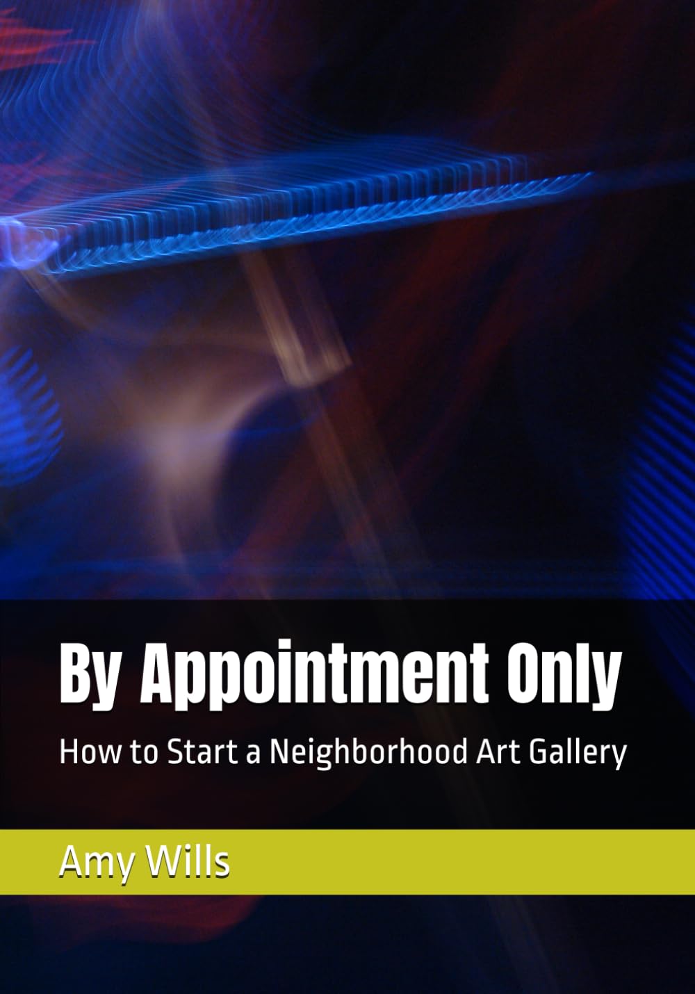 By Appointment Only: How to Start a Neighborhood Art Gallery