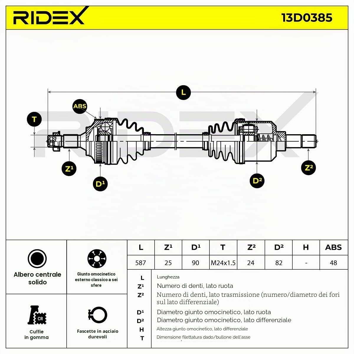 RIDEX 13D0385 Semiasse Anteriore Sinistra Compatibilità con CITROËN XSARA PICASSO N68