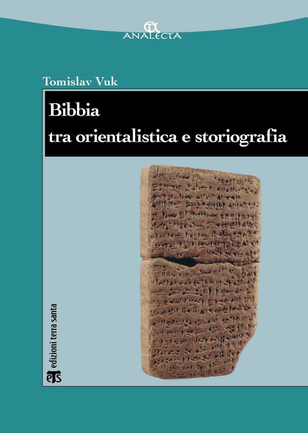 Bibbia Tra Orientalistica E Storiografia: Una Introduzione - 4
