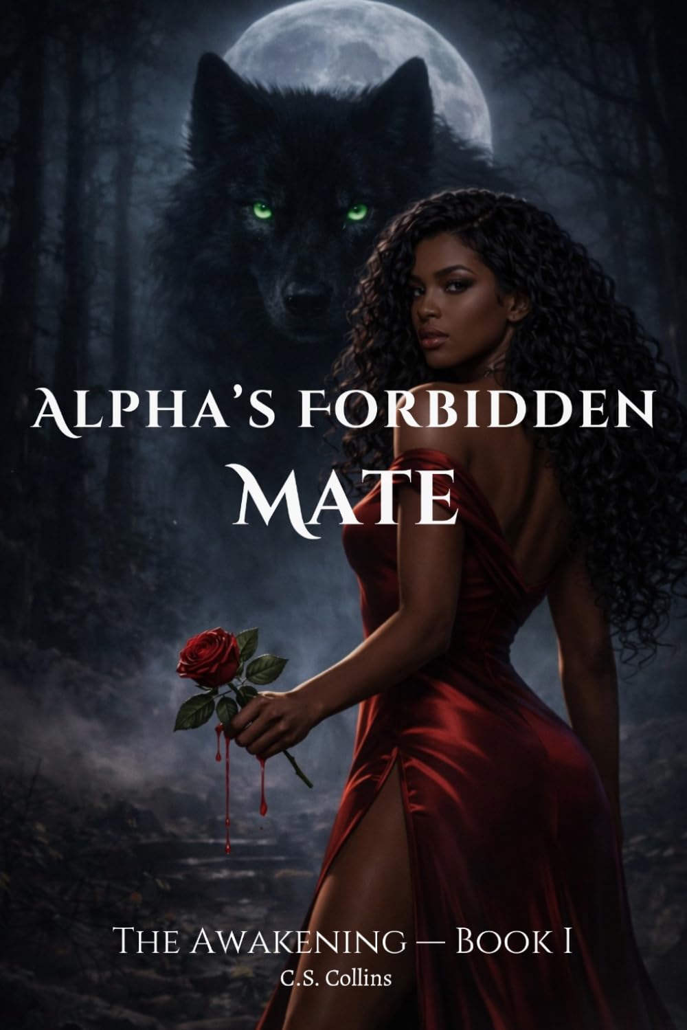 Alpha’s Forbidden Mate: The Awakening — Book I