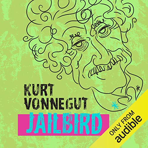 Jailbird (Audible Audio Edition) Kurt Vonnegut, Richard
