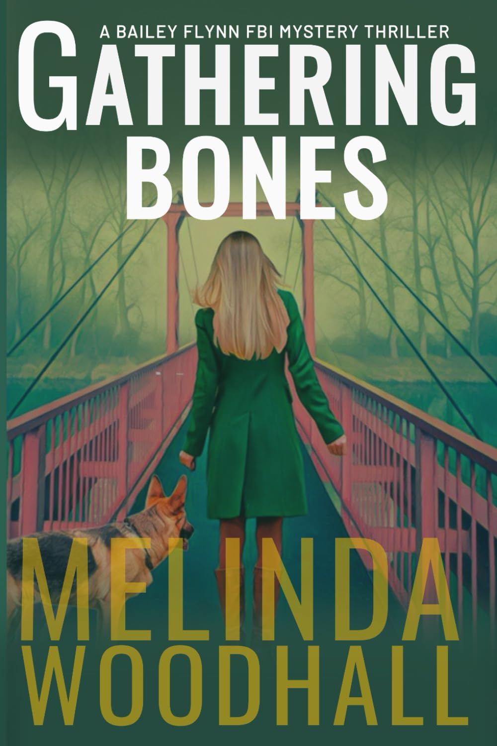 Gathering Bones: A Bailey Flynn FBI Mystery Thriller Book Two: 2