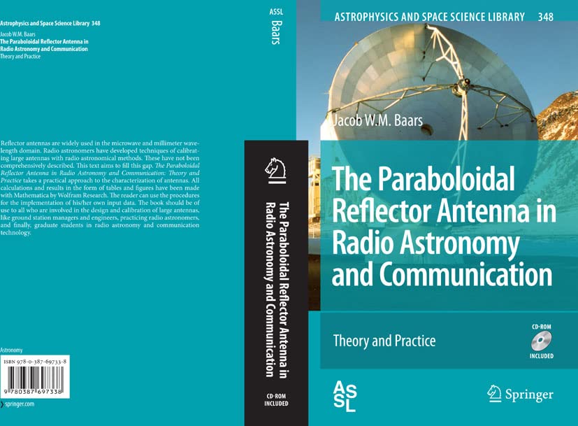 The Paraboloidal Reflector Antenna in Radio Astronomy and Communication: Theory and Practice (Astrophysics and Space Science Library Book 348)