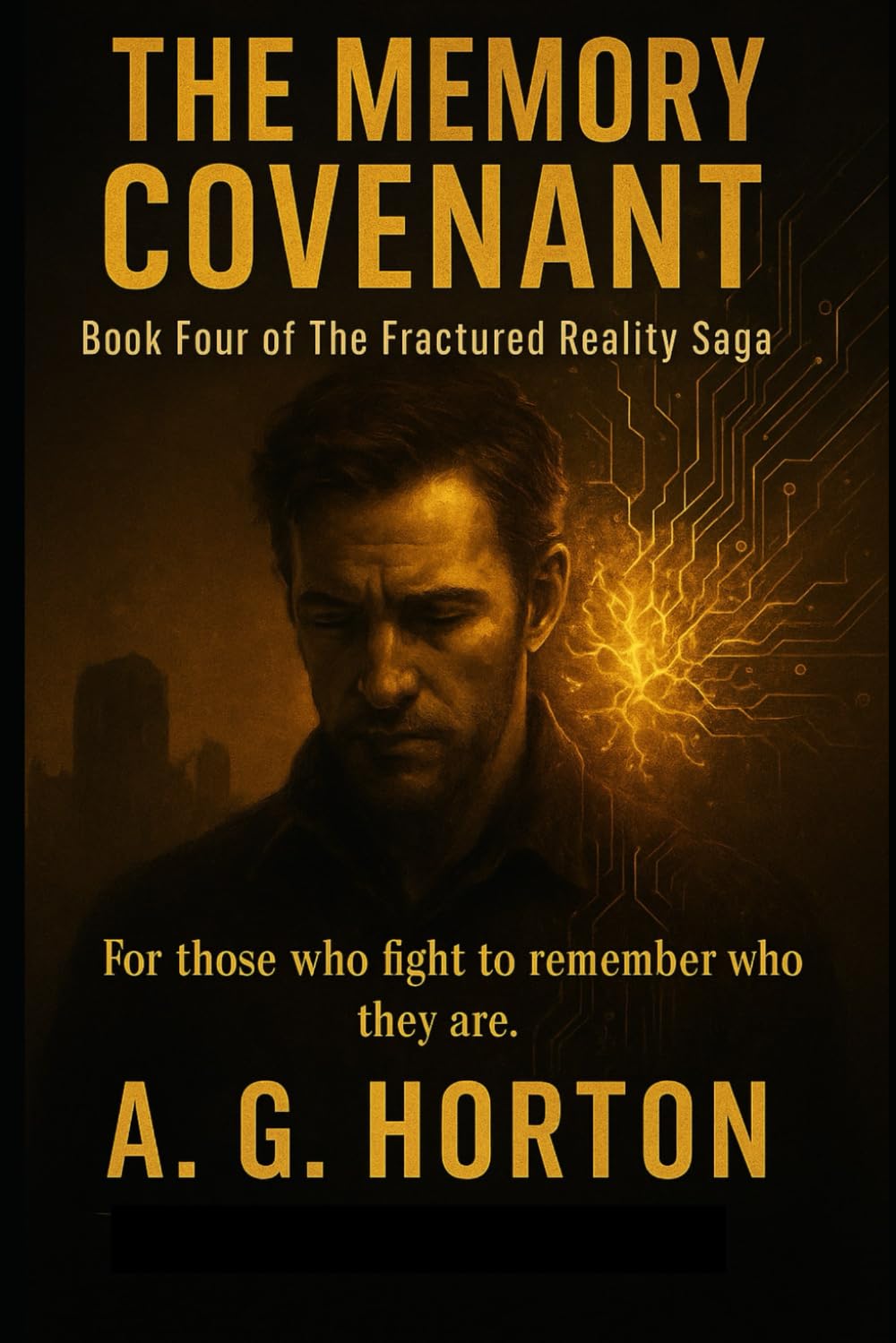 THE MEMORY COVENANT (Fractured Reality Saga)