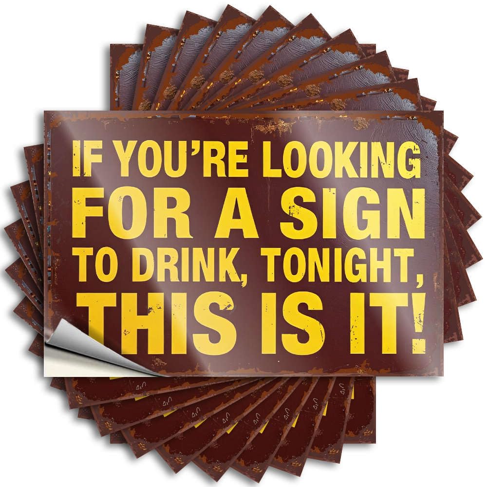Tattoos Christmas Vinyl Sticker | If You're Looking for A Sign to Drink, Tonight, This is It! Winter for Checkered Use(6X9CM)