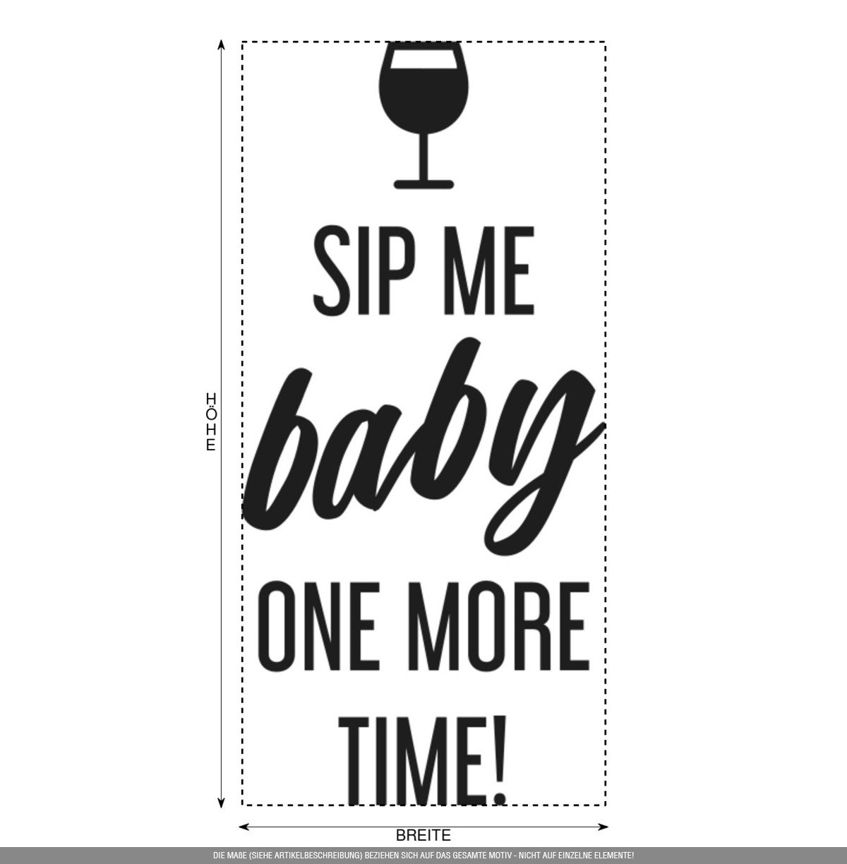 Aufkleber » Sip me baby one more time, 240x114,2cm, Schwarz Metallic • Dekoaufkleber / Autoaufkleber / Sticker / Decal / Vinyl