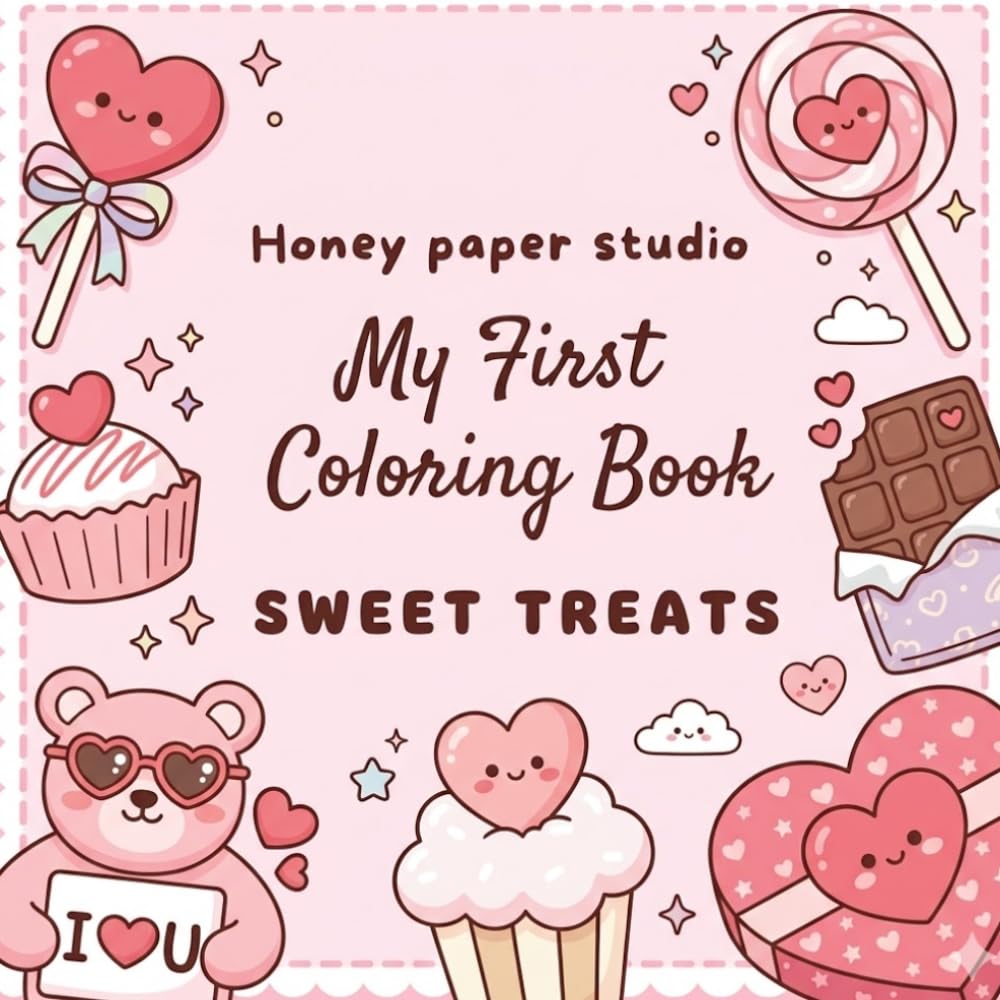 My First Coloring Book: Kawaii Sweet Treats: Cute and Fun Dessert Coloring Adventures for Kids Ages 3–7