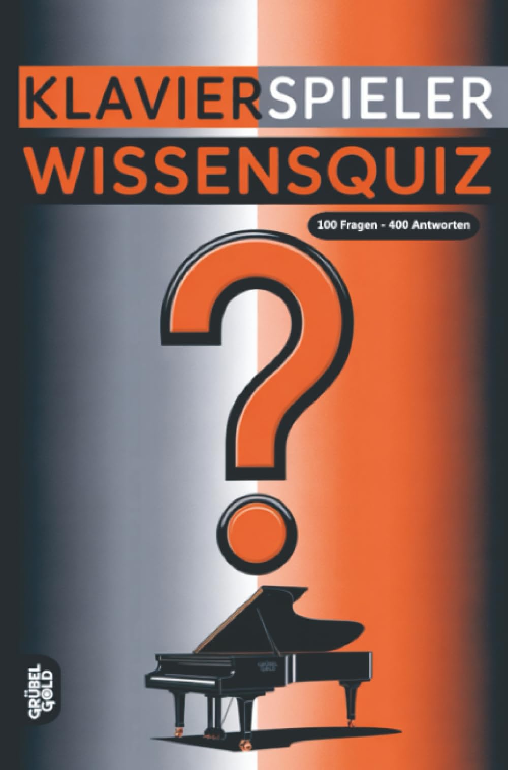 Klavierspieler Wissensquiz: 100 Quizfragen für Klavierspieler | Rätsel- und Ratespiel