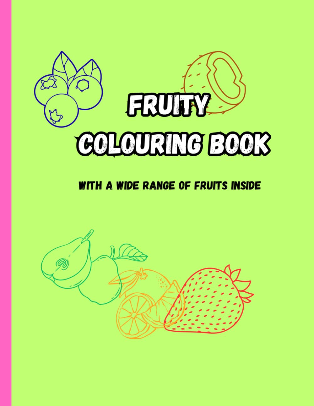 Fruity Colouring Book