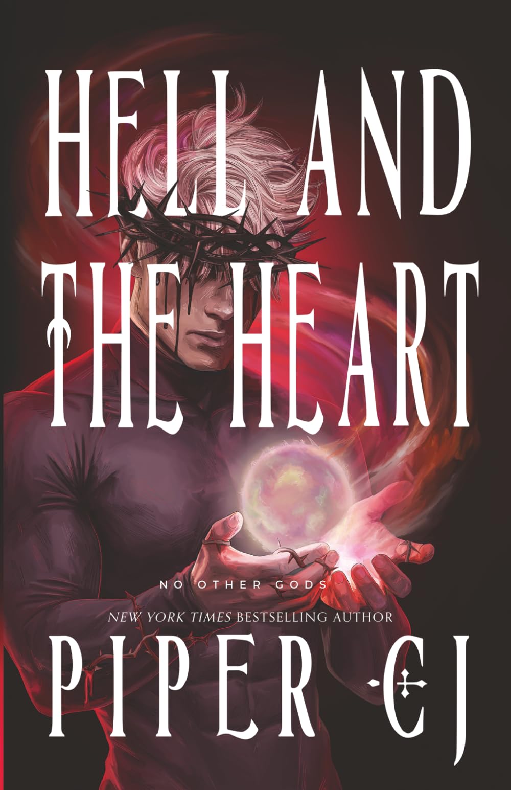 Hell and the Heart: A No Other Gods Story