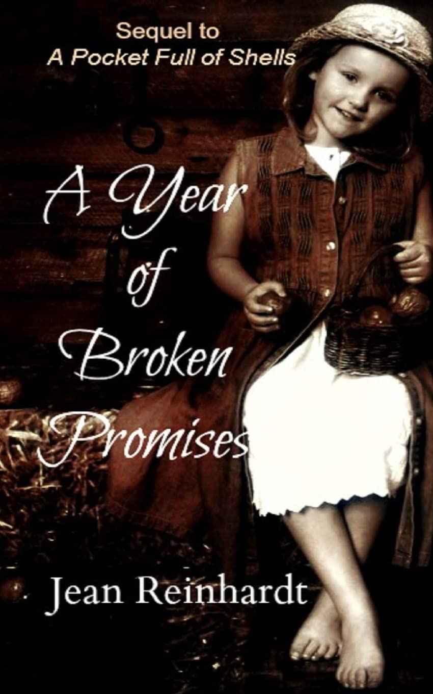 A Year of Broken Promises: Volume 2 (A Pocket Full of Shells). Reinhardt<|