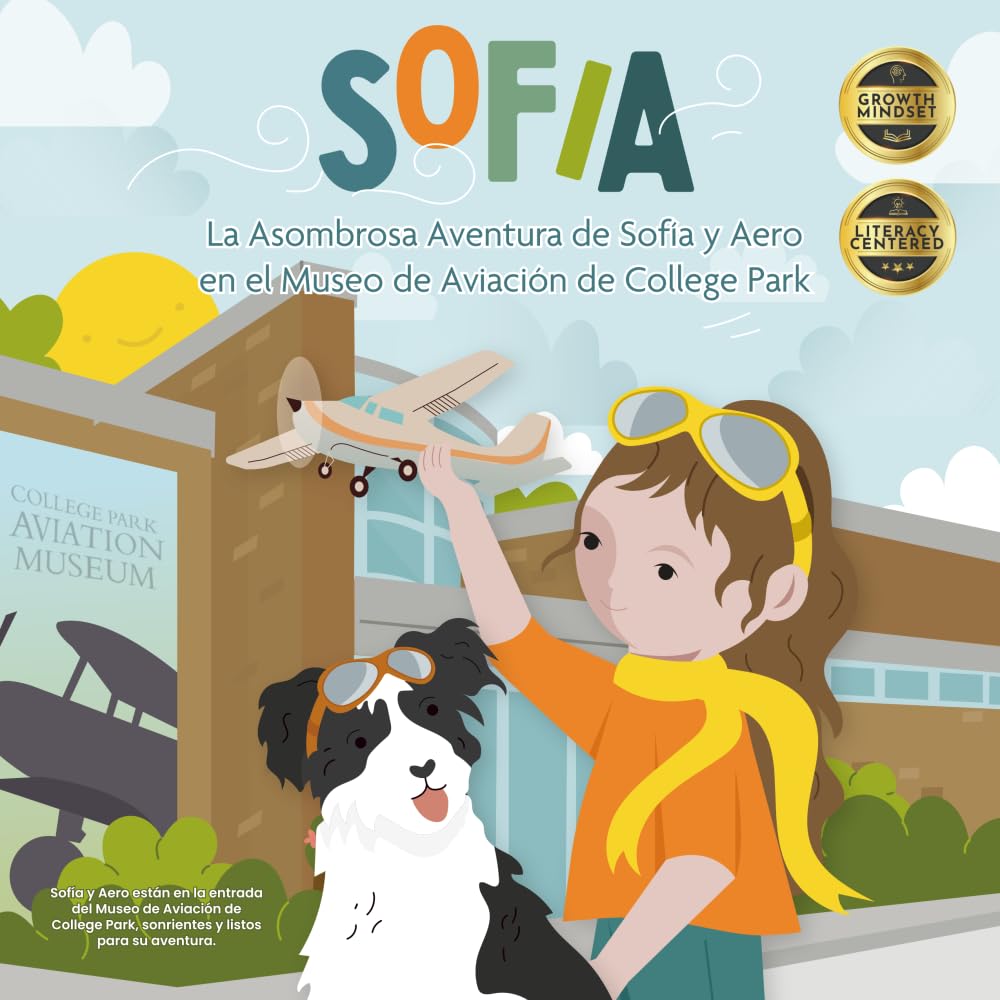 La Asombrosa Aventura de Sofía y Aero en el Museo de Aviación de College Park