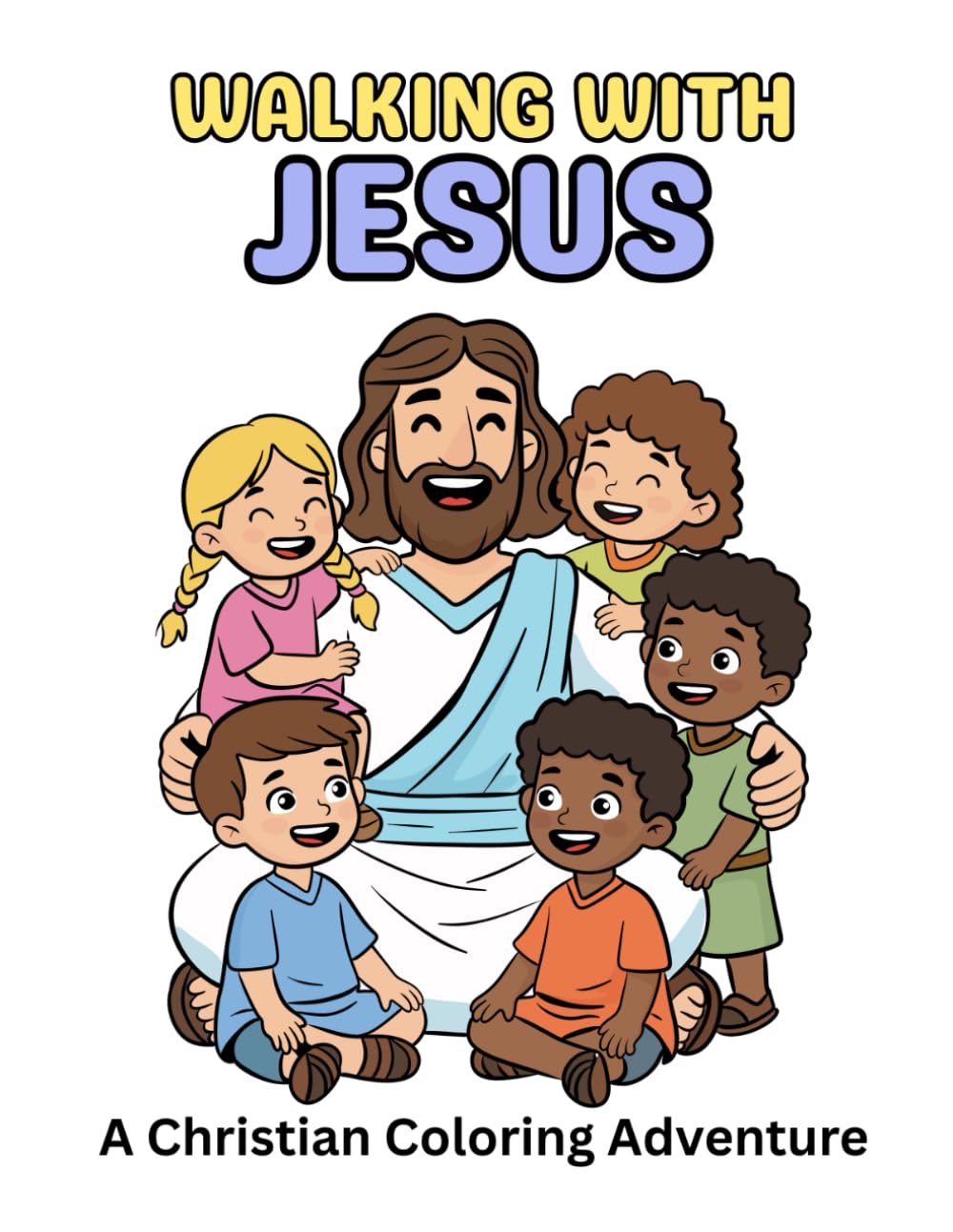 Walking With Jesus: A Christian Coloring Adventure