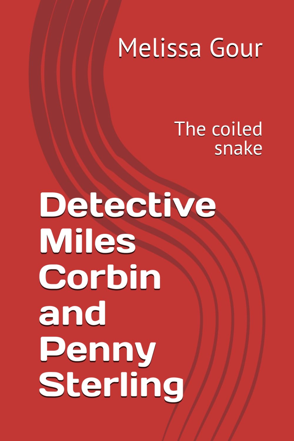 Detective Miles Corbin and Penny Sterling: The coiled snake