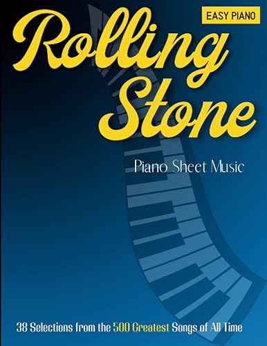 Rolling Stone Piano Sheet Music 38 Selections from the 500 Greatest Songs of All Time( Easy Piano )