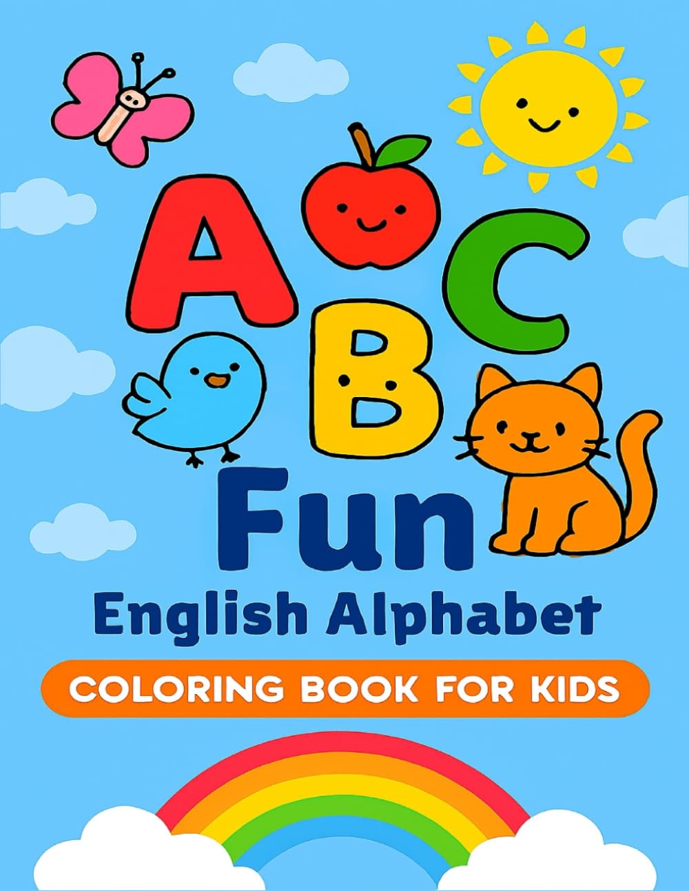 ABC Fun English Alphabet Coloring Book for Kids” - (8.5 x 11, 56 pages): A Simple A–Z Coloring Journey with Cute Letters and Easy Illustrations