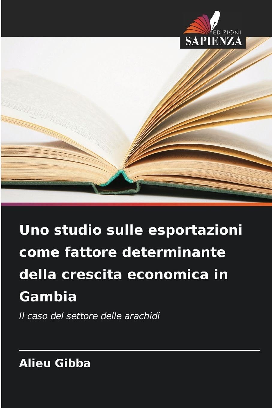 Uno studio sulle esportazioni come fattore determinante della crescita economica in Gambia: Il caso del settore delle arachidi