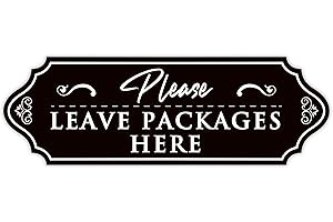 Please Leave Packages and Deliveries Here Sign with Self-Adhesive Waterproof Vinyl