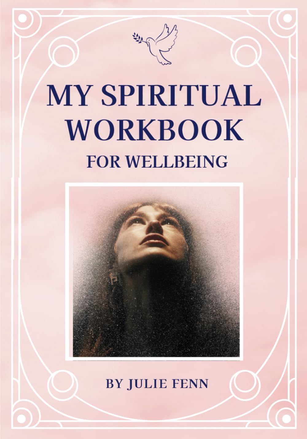 My Spiritual Workbook: For Wellbeing
