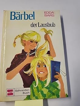 Hardcover Bärbel, der Lausbub [German] Book